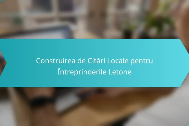 Construirea de Citări Locale pentru Întreprinderile Letone